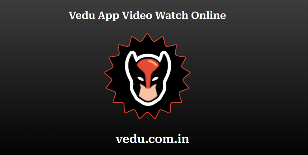 Vedu App Video Watch Online